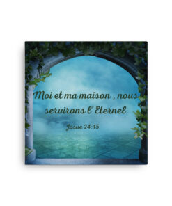 Tableau chrétien « Moi et ma maison nous servirons l’Éternel » Josué 24:15 – décoration murale spirituelle